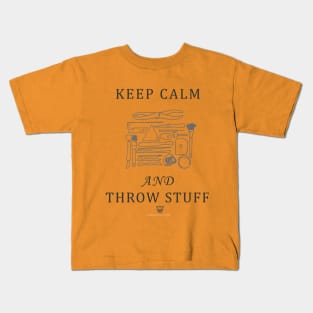 Keep Calm and Throw Stuff Kids T-Shirt